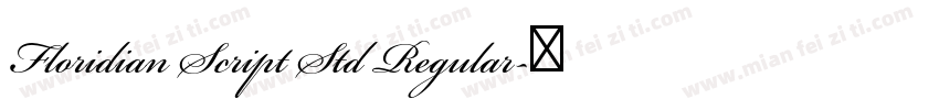 Floridian Script Std Regular字体转换